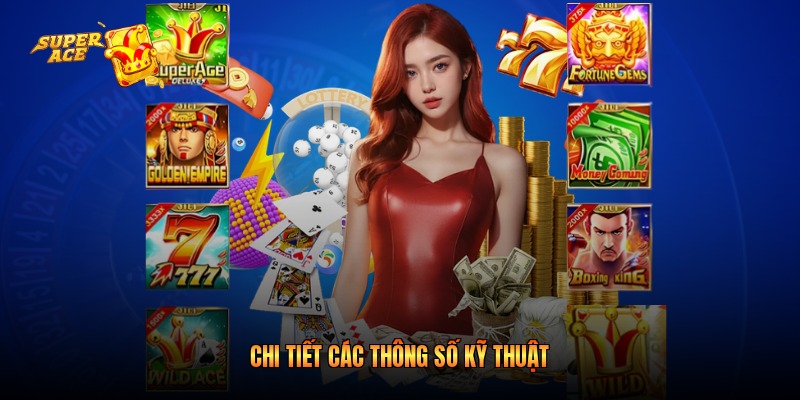Chi tiết các thông số kỹ thuật
